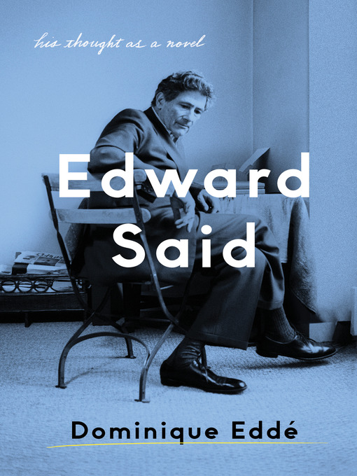 Title details for Edward Said by Dominique Edde - Available
